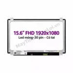 Màn hình laptop 15.6 inch LED mỏng 30 chân FHD mặt sau có tai