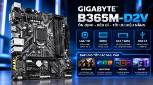 Bo mạch chủ Gigabyte B365M-D2V socket LGA 1151 hỗ trợ Intel thế hệ 8 và 9